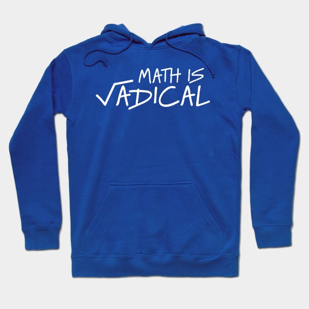 Math is Radical Hoodie by Portals